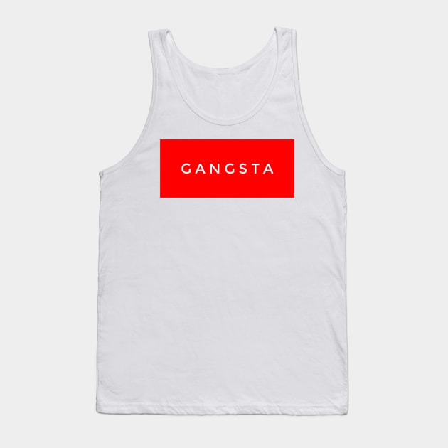 Gangsta Tank Top by GMAT